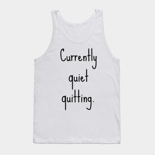 Quiet quitting Tank Top